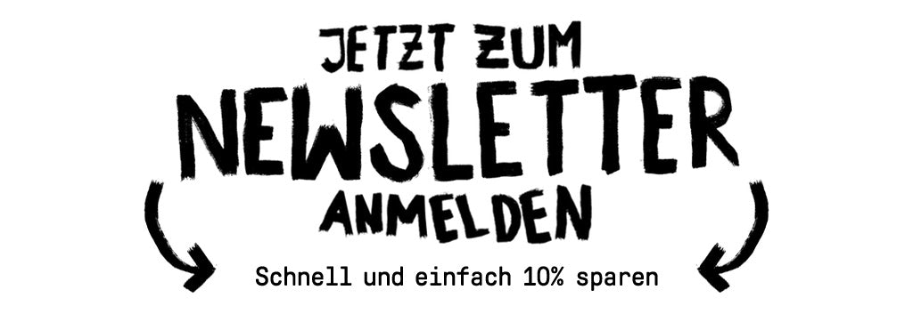 Mit dem Anmelden am Newsletter 10% sparen.